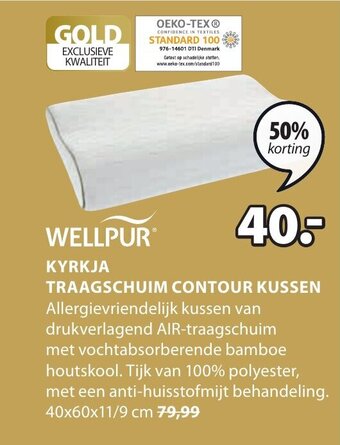 Jysk Wellpur kyrkja traagschuim contour kussen aanbieding