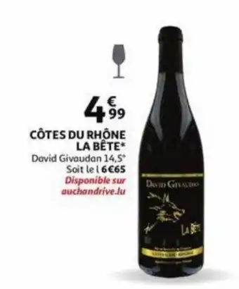 Auchan David givaudan 14,5%, cotes du rhone la bete aanbieding
