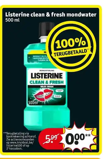 Kruidvat Listerine Clean & Fresh Mondwater 500 ml aanbieding