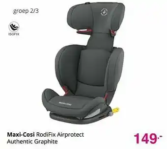Baby & Tiener Maxi-cosi rodifix airprotect authentic graphite aanbieding
