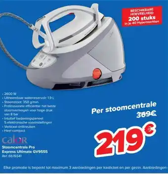 Carrefour Calor stoomcentrale pro express ultimate GV9555 aanbieding