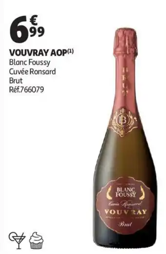Auchan Vouvray AOP Blanc Foussy Cuvee Ronsard Brut aanbieding