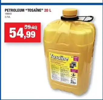 Hubo Petroleum “tosaïne” 20 l 188643 aanbieding