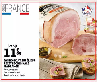 Auchan Jambon cuit superieur recette originale madrange le kg aanbieding