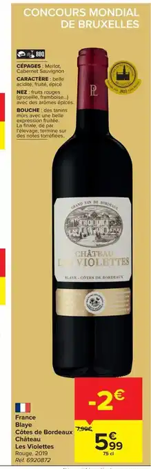 Carrefour France Chateau Les Violettes Blaye Cotes de Bordeaux 75 cl aanbieding