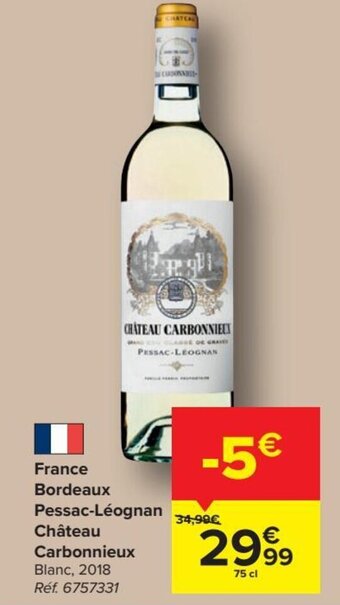 Carrefour France Bordeaux Pessac-Leognan Chateau Carbonnieux 75 cl aanbieding