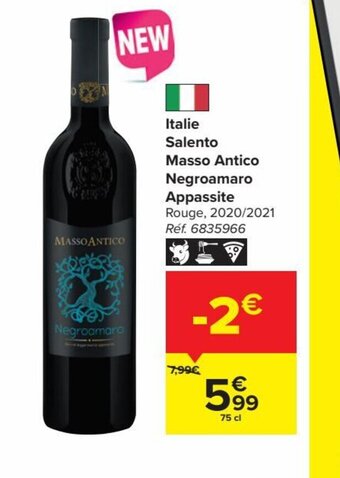 Carrefour Italie Salento Masso Antico Negroamaro Appassite 75 cl aanbieding