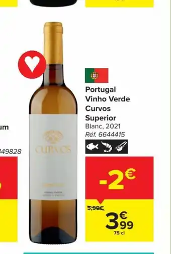 Carrefour Portugal Vinho Verde Curvos Superior 75 aanbieding