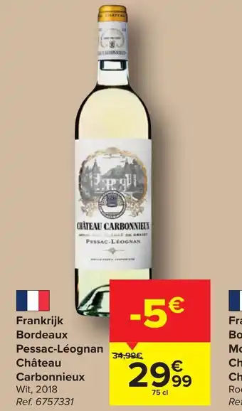 Carrefour Pessac-Léognan Château Carbonnieux Wit 2018 75cl aanbieding