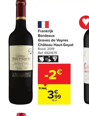 Carrefour Grave de Vayres Château Haut-Gayat Rood 2019 75cl aanbieding