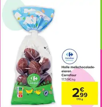 Carrefour Holle melkchocolade-eieren 170G aanbieding