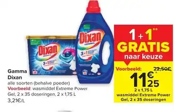 Carrefour Dixan wasmiddel extreme power gel 2x1.75L 1+1 gratis aanbieding