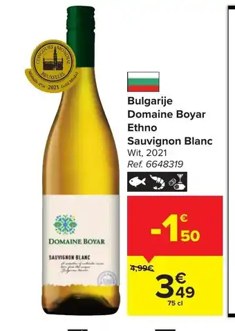 Carrefour Domaine boyar ethno sauvignon blanc 75cl aanbieding