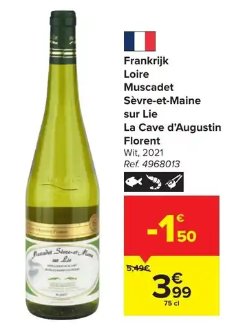 Carrefour Market Loire Muscadet Sèvre et Maine Sur Lie La Cave d'Augustin Florent Wit 2021 75cl aanbieding