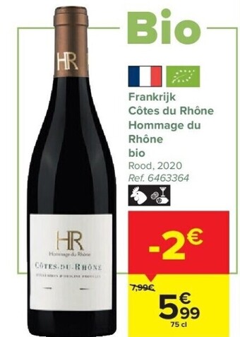 Carrefour Frankrijk côtes du rhône hommage du rhône bio aanbieding