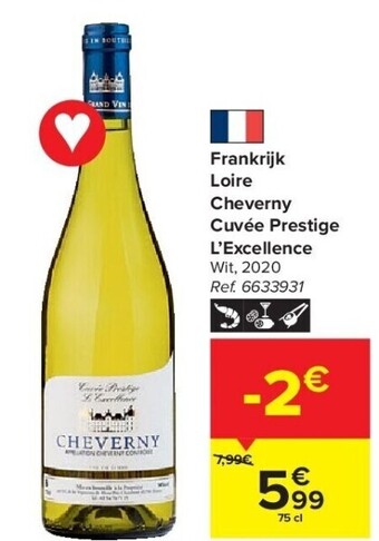 Carrefour Frankrijk loire cheverny cuvée prestige l’excellence aanbieding