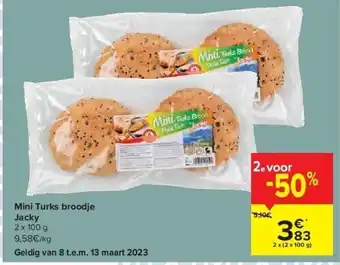Carrefour Mini turks broodje jacky 2 x 100 g aanbieding