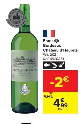 Carrefour Frankrijk bordeaux château d’haurets aanbieding