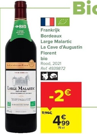 Carrefour Frankrijk bordeaux large malartic la cave d’augustin florent bio aanbieding
