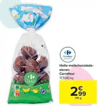 Carrefour Holle melkchocoladeeieren carrefour aanbieding