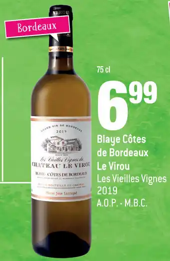 Les Vieilles Vignes Blaye Côtes de Bordeaux Le Virou