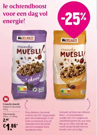 Delhaize Crunchy Muesli 1 kg aanbieding