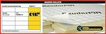 Bouwcenter Frans Vlaeminck Bauder isolatie voorzien van alu bescherming aanbieding
