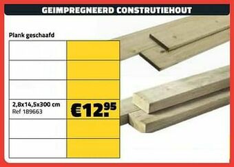 Bouwcenter Frans Vlaeminck Geimpregneerd construtiehout plank geschaafd aanbieding