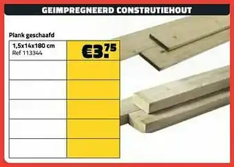 Bouwcenter Frans Vlaeminck Geimpregneerd construtiehout plank geschaafd aanbieding