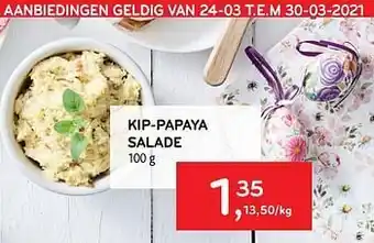 Alvo Kip-papaya salade 100 g aanbieding