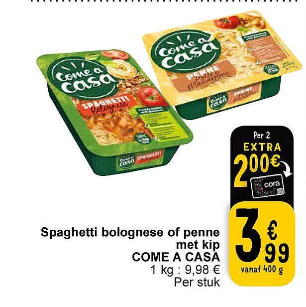 Spaghetti bolognese of penne met kip come a casa promotie bij Cora