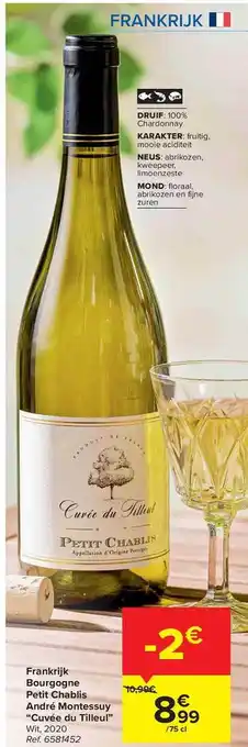 Carrefour Frankrijk Bourgogne Petit Chablis Andre Montessuy Cuvee Du Tilleul aanbieding