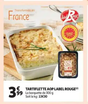 Auchan Tartiflette aop label rouge, la barquette de 300 g aanbieding