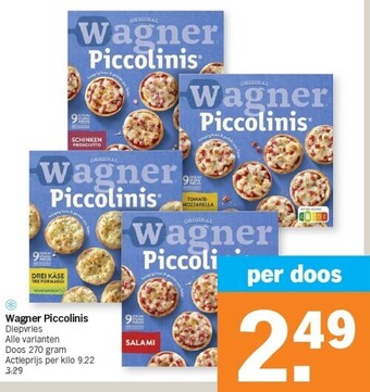 Wagner piccolinis