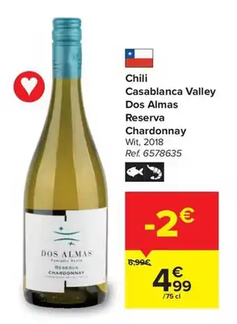 Carrefour Chili Casablanca Valley Dos Almas Reserva Chardonnay aanbieding
