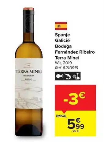 Carrefour Spanje Galicie Bodega Fernandez Ribeiro Terra Minei aanbieding