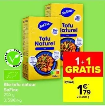 Carrefour SoFine bio tofu natuur 200G 1+1 gratis aanbieding