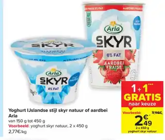 Carrefour Arla Yoghurt IJslandse Stijl Skyr Natuur of Aardbei 2 x 450g aanbieding