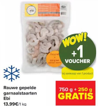 Carrefour Ebi Rauwe Gepelde Garnaalstaarten aanbieding
