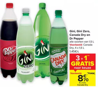 Carrefour Gini ,Gini Zero, Canada Dry en Dr Pepper 4 x 1.5L aanbieding