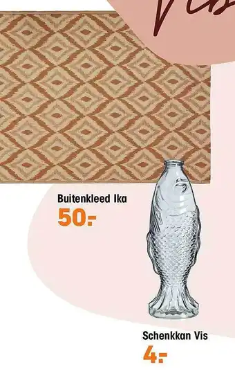 Buitenkleed ika, schenkkan vis