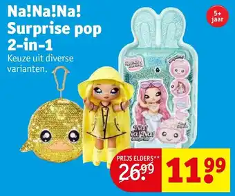 Kruidvat Na!Na!Na! Surprise Pop 2-in-1 aanbieding