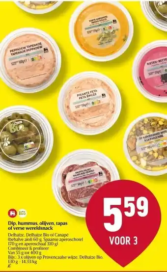 Delhaize Dip, hummus, olijven, tapas of verse wereldsnack aanbieding