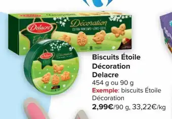 Carrefour Market Delacre Biscuits Etoile Decoration 454g ou 90g aanbieding