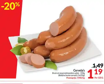 Intermarché Cervela's per 150g aanbieding