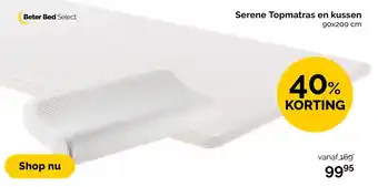 Beter Bed Beter Bed Select Serene Topmatras en kussen 90*200cm aanbieding