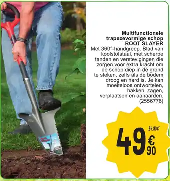 Root slayer Multifunctionele trapezevormige schop (2556776)