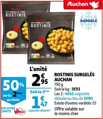 Auchan Rostinis surgeles 750g aanbieding
