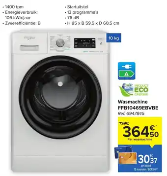 Carrefour Whirlpool wasmachine FFB10469EBVBE ref. 6947845 aanbieding