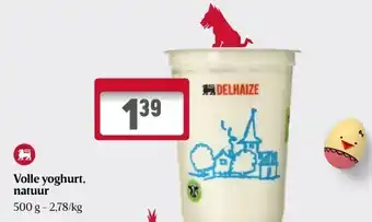Delhaize Volle yoghurt, natuur 500 g aanbieding
